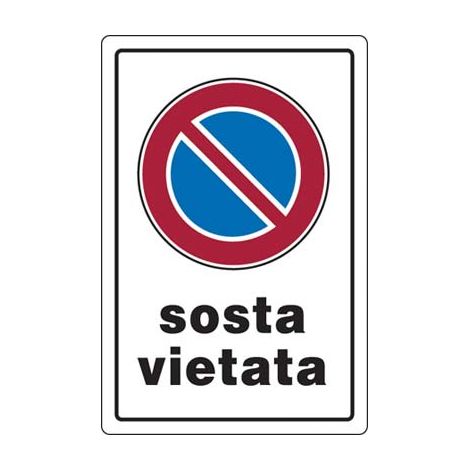 TARGA SEGNALETICA SOSTA VIETATA - PP CM 20X30- 10 pezzi