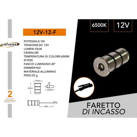 UNIVERSO 12V-12 MINI FARETTO SPOT LIGHT IN ALLUMINIO DA INCASSO 0.1W DC 12V DA IUNTERNO IP20 BIANCO FREDDO 6500K