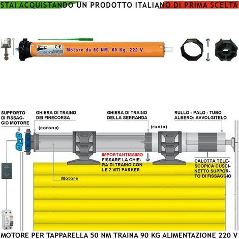 Kit Motore 230 V 220 W Per Tapparella 90 KG Potenza di Traino 50 Nm Sistema Blocco Sollevamento Telo Fine Corsa Regolabili Accessori Meccanici x Tubo Ottagonale Diametro 60 mm Protezione Termica 135° (1/5)