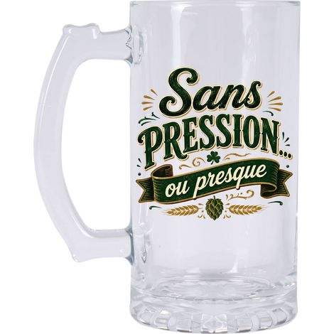Chope à Bière Humour 480 ml Sans Pression ou Presque (1/2)