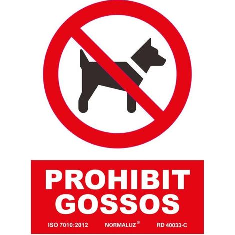 Señal en Catalán de "Prohibit Gossos" SEKURECO