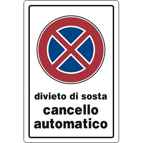 CARTELLO SEGNALETICA DIVIETO DI SOSTA CANCELLO AUTOMATICO - EUROSIGNALS (1/2)