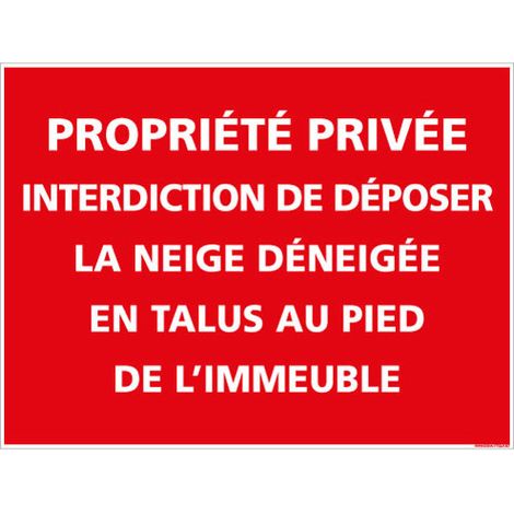 PANNEAU INTERDICTION DE DEPOSER LA NEIGE DENEIGEE (D1095) - Adhésif - 105 x 75 mm