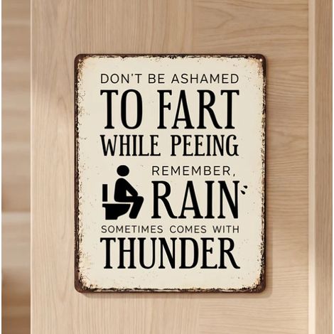 N'AYEZ PAS HONTE DE PÉTER EN URINANT - Décoration murale rustique pour salle de bain - comme illustré 20 x 25 cm - comme illustré