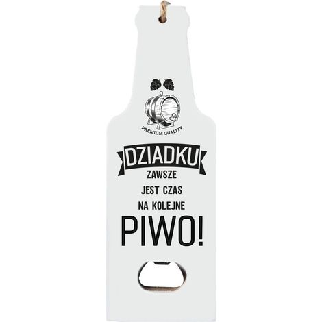 Abridor de madera "Abuelo, siempre hay tiempo para otra cerveza" blanco 7x19.5