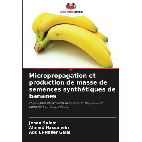 Micropropagation et production de masse de semences synthétiques de bananes: Production de synsemences à partir de plants de bananiers micropropagés