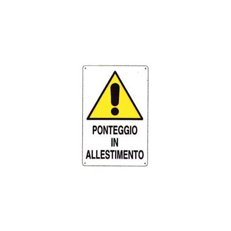 CARTELLO PONTEGGIO IN ALLESTIMENTO- - cm.50x70h. - 10 pezzi