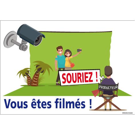 PANNEAU SOURIEZ VOUS ETES FILMES (H0308) - Plastique PVC 1,5 mm - 630 x 450 mm