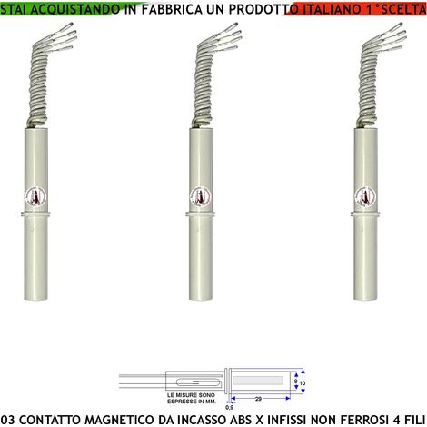Contatto Magnetico da Incasso 3 Sensori Magnetici 8 mm Reed Uscita NC Collegamento 4 Fili Tensione Transito Max 100 V 10W Carico Resistivo Antifurto Infissi Non Ferrosi Forma Cilindrica ABS Prot. IP65 (1/2)