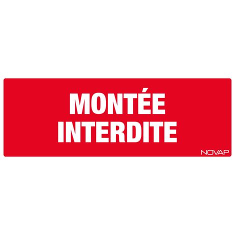 Panneau Montée interdite - Rigide 330x120mm - 4140223