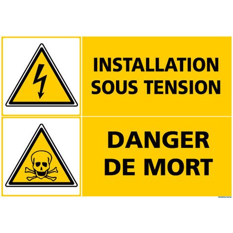 PANNEAU INSTALLATION SOUS TENSION DANGER DE MORT (C1419) - Plastique PVC 1,5 mm - 420 x 300 mm