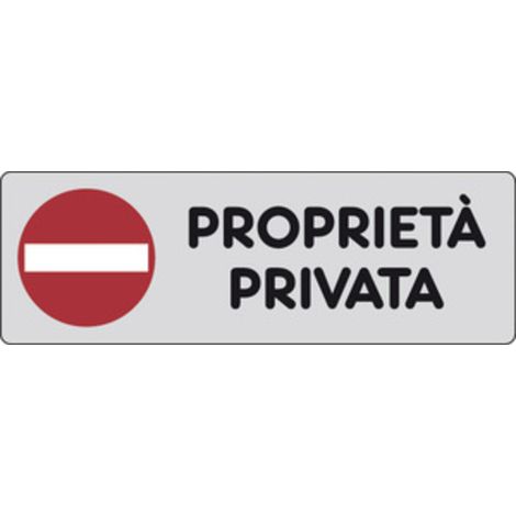 ETICHETTA ADESIVA 150X50 PROPRIETA PRIVATA Q.TA 10