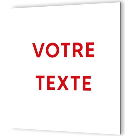 Panneau personnalisable - Signalétique Dibond Aluminium - Blanc et Rouge - 20x20 cm, 3 mm, 1 ou 2 lignes de texte (1/5)
