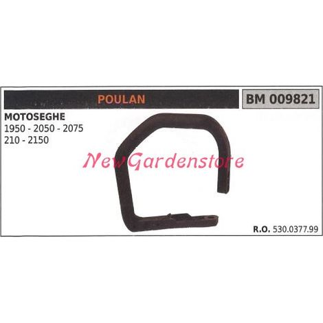 Impugnatura frontale POULAN motore motosega 1950 2050 2075 210 2150 009821