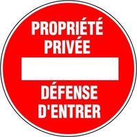 Panneau Propriété privée défense d'entrer - Ø18cm