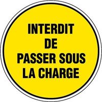 Panneau Interdit de passer sous la charge (texte) - Rigide Ø300mm - 4060637