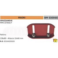 Pattino 136x80mm attacco 10x60mm spazzaneve MAORI per MPB 1076AE/T 831040200020