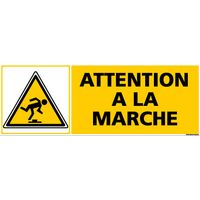 Panneau ATTENTION A LA MARCHE (C0285) - Plastique PVC 1,5 mm - 350 x 125 mm