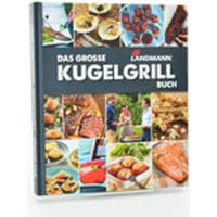 Landmann Kugelgrill Buch Kochbuch Grillen BBQ 240 Seiten köstliche Grillrezepte