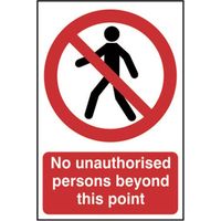 Scan 0622 No Unauthorised Persons Beyond This Point PVC Sign 200 x 300mm SCA0622