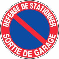 Panneau Défense de stationner sortie de garage - Rigide Ø450mm - 4080659