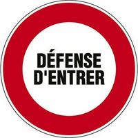 Panneau Défense d'entrer - Ø18cm