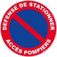 Panneau Défense de stationner acces pompiers - Rigide Ø450mm - 4034300
