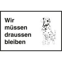 Metafranc Hinweisschild Wir müssen draussen bleiben 200 x 300 mm Warnschilder