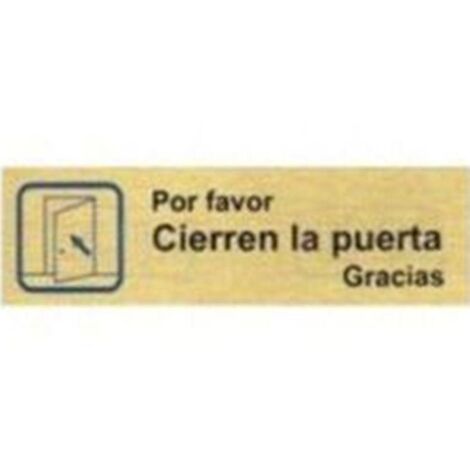 placa aluminio oro 150x45''p/fav.c/puerta por favor cierren la puerta gracias