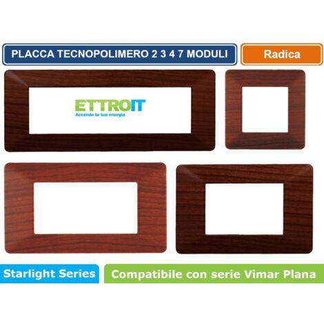 Placca compatibile Vimar Plana 4 moduli plastica colore radica Ettroit EV83403