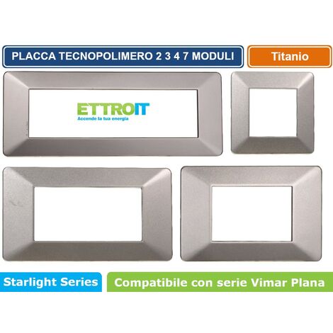 Placca compatibile Vimar Plana 7 moduli plastica colore titanio Ettroit EV83708