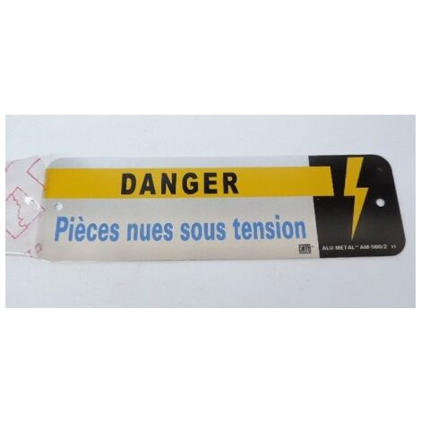Plaque alu rectangulaire 200x60mm de signalisation "pieces nues sous tension" CATU AM5602
