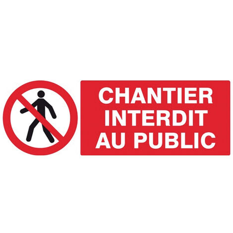 PLAQUE CHANTIER INTERDIT 330X220MM