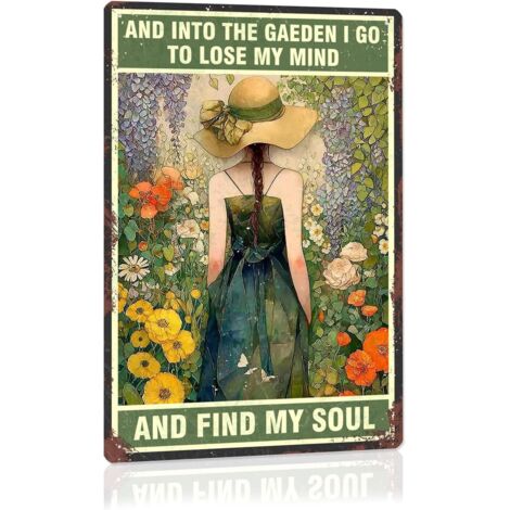 Plaque de Jardin Vintage, Rétro "ET DANS LE JARDIN JE VAIS PERDRE MON ESPRIT ET TROUVER MON ÂME" Plaque Étaine Métallique Décoration de Jardin pour Femmes Décoration Murale de Maison