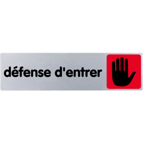 Plaque de porte Défense d'entrer - couleur 170x45mm - 4032801