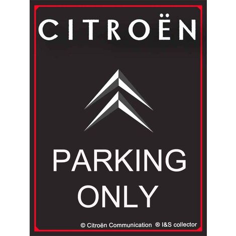 Plaque décorative en métal en relief 40 x 30 cm Citroën Parking Only