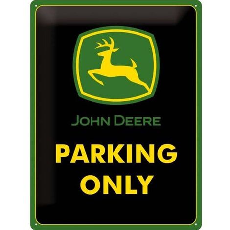 Plaque décorative en métal en relief 40 x 30 cm John Deere Parking Only