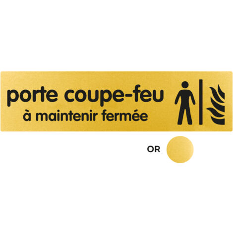Plaque Porte coupe-feu a maintenir fermée - Classique or 170x45mm - 4491707