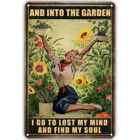 Plaques métalliques de jardin pour l'extérieur, Plaques en étain "Et je vais dans le jardin pour perdre mon esprit et retrouver mon âme", Cadeaux de décoration drôles de jardin 20x30 cm