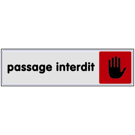Plaquette de porte Passage interdit - Plexiglas couleur 170x45mm - 4033334 - Couleur