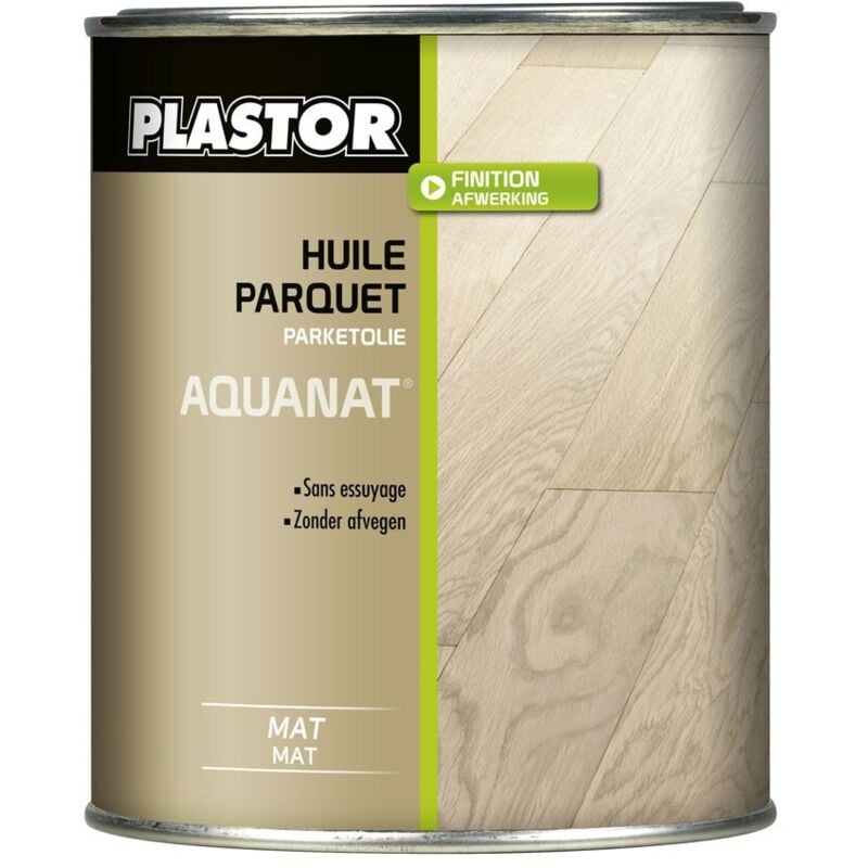 Huile Parquet Sans Essuyage Aquanat Finition Mate Finition: Mat - Conditionnement: 1L - Plastor