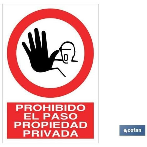 Letreros de prohibido pasar propiedad privada