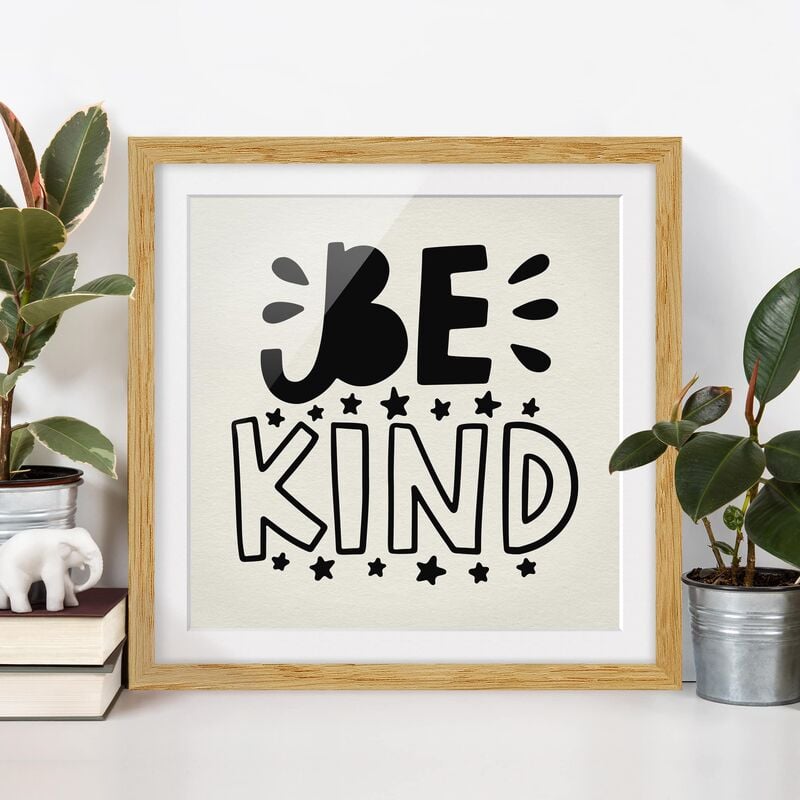 

Póster enmarcado - Be Kind Dimensión LxA: 30cm x 30cm, Marco: Roble