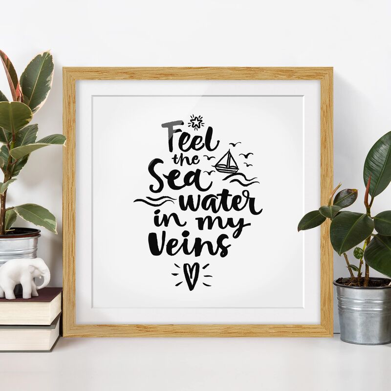

Póster enmarcado - I Feel The Sea Water In My Veins Dimensión LxA: 20cm x 20cm, Marco: Roble