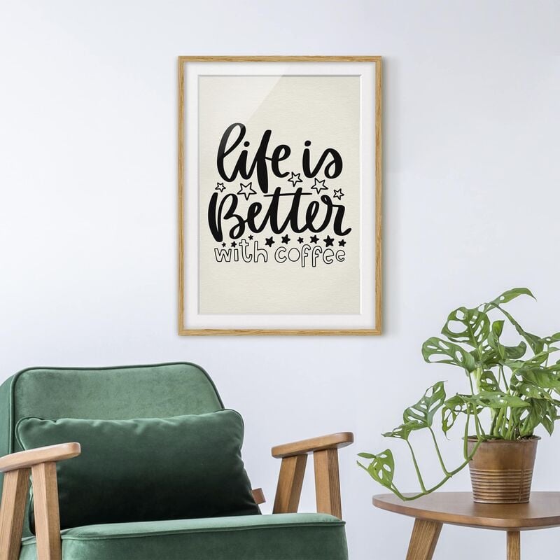 

Póster enmarcado - Life Is Better With Coffee Dimensión LxA: 40cm x 30cm, Marco: Roble