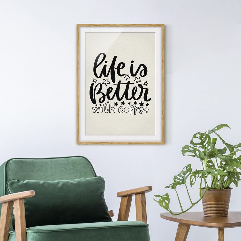 

Póster enmarcado - Life Is Better With Coffee Dimensión LxA: 70cm x 50cm, Marco: Roble