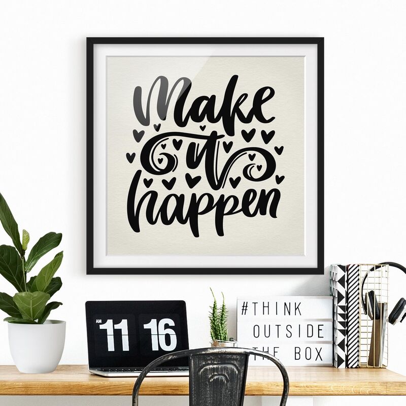 

Póster enmarcado - Make It Happen Dimensión LxA: 50cm x 50cm, Marco: Negro