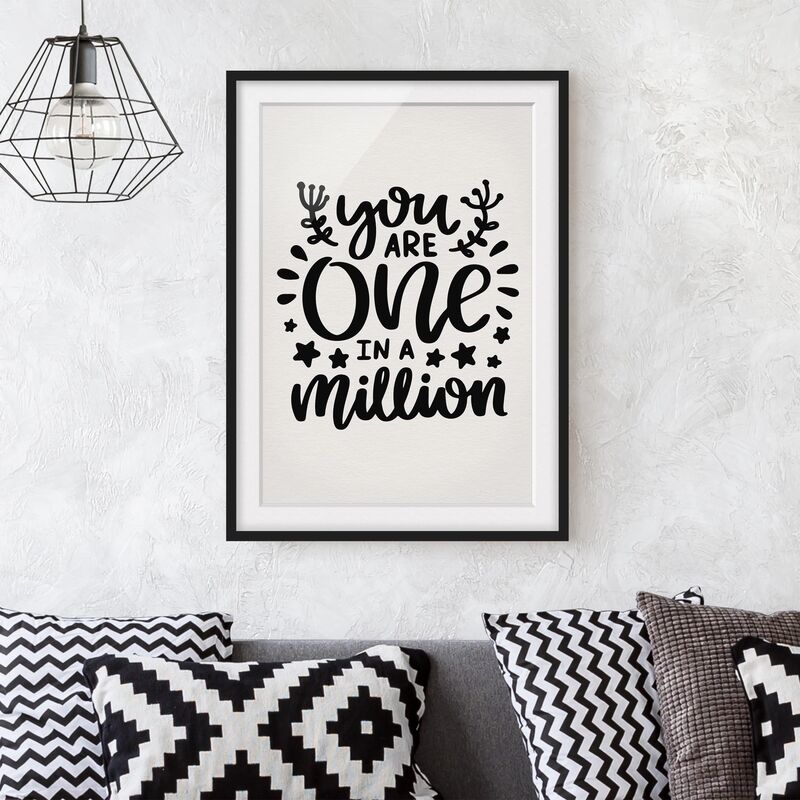 

Póster enmarcado - You Are One In A Million Dimensión LxA: 100cm x 70cm, Marco: Negro