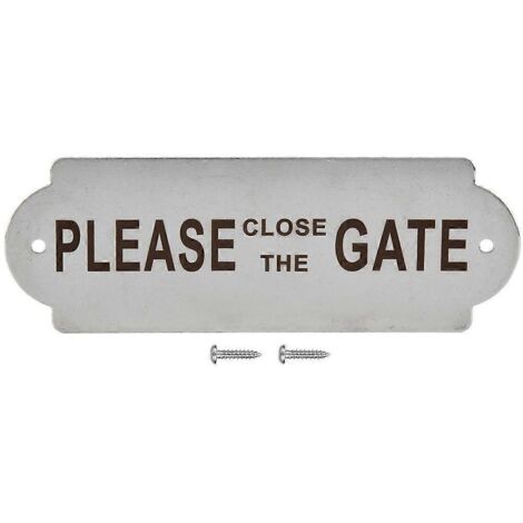 Poteau de clôture en acier inoxydable 2024 pour jardin, maison, porte, portail, toilettes, panneau d'avertissement avec vis de fixation. VEUILLEZ FERMER LE PORTAIL.