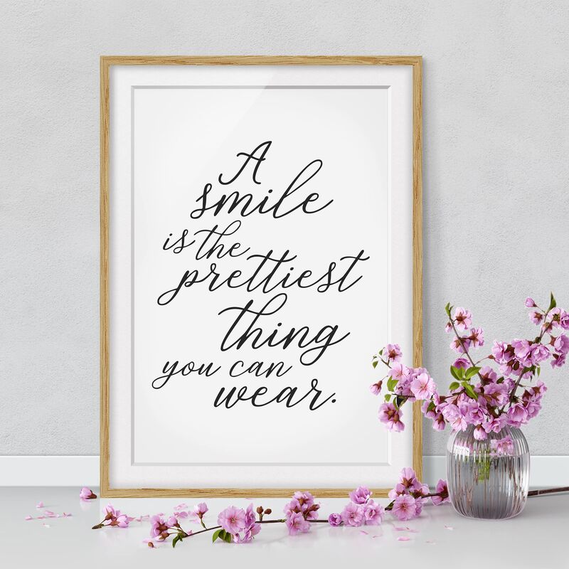 

Póster enmarcado - A Smile Is The Prettiest Thing Dimensión LxA: 55cm x 40cm, Marco: Roble